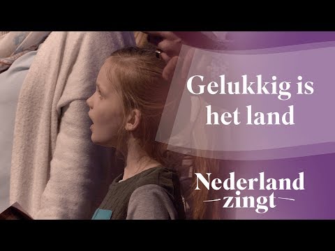 Gelukkig is het land - Nederland Zingt