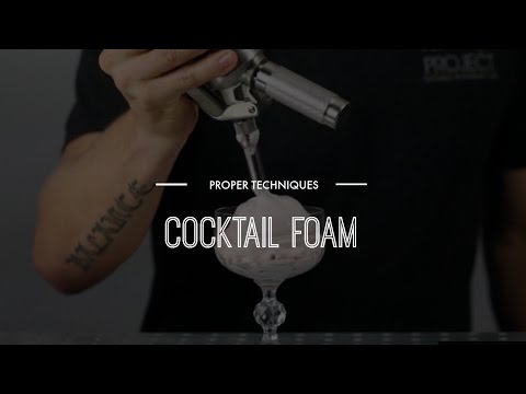 Proper Techniques - How to Make a Cocktail Foam