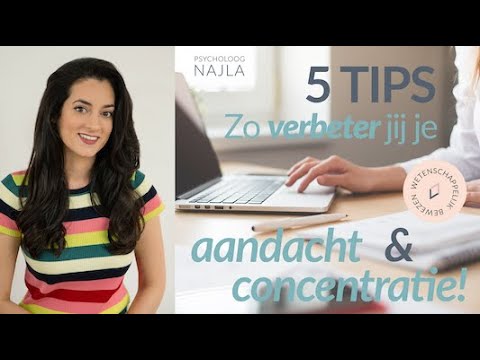 5 TIPS: Zo gaat het jou WEL lukken om je te CONCENTREREN! - Studietips - Werktips - Psycholoog Najla